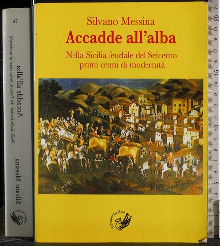 Accadde all alba silvano - all'alba.,